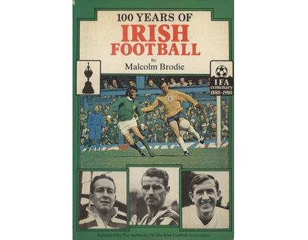 100 YEARS OF IRISH FOOTBALL