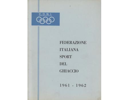 FEDERAZIONE ITALIANA SPORT DEL GHIACCIO 1961-1962