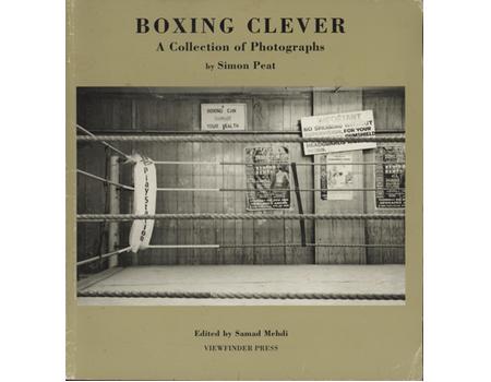 BOXING CLEVER - A COLLECTION OF PHOTOGRAPHS BY SIMON PEAT