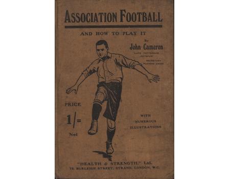 ASSOCIATION FOOTBALL AND HOW TO PLAY IT