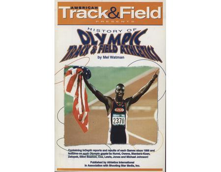 AMERICAN TRACK & FIELD PRESENTS - HISTORY OF OLYMPIC TRACK & FIELD ATHLETICS