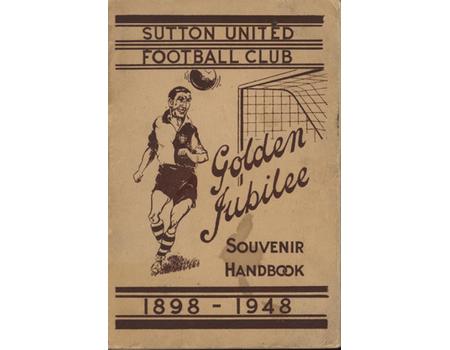 SUTTON UNITED FOOTBALL CLUB - GOLDEN JUBILEE SOUVENIR HANDBOOK