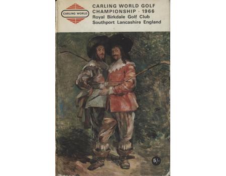 CARLING WORLD GOLF CHAMPIONSHIP 1966 (ROYAL BIRKDALE) SOUVENIR PROGRAMME - SIGNED BY MANY GOLFERS