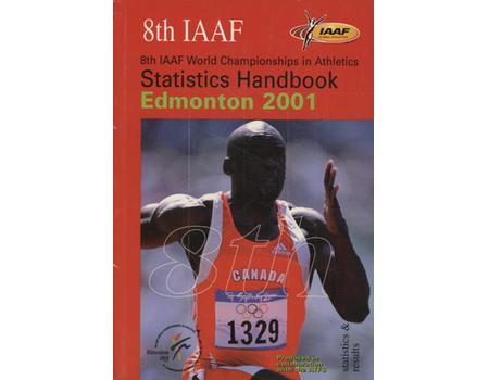 8TH IAAF WORLD CHAMPIONSHIPS IN ATHLETICS - IAAF STATISTICS HANDBOOK EDMONTON 2001