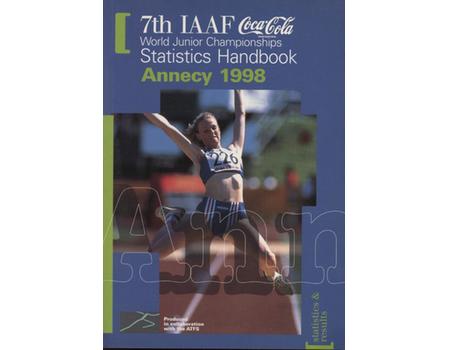 7TH IAAF WORLD JUNIOR CHAMPIONSHIPS STATISTICS HANDBOOK - ANNECY 1998