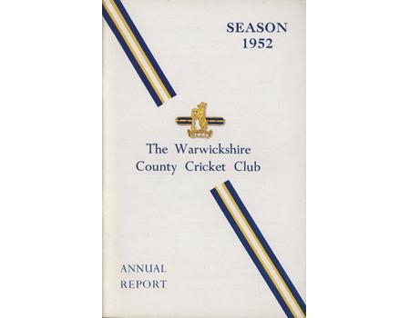 WARWICKSHIRE COUNTY CRICKET CLUB ANNUAL REPORT 1952