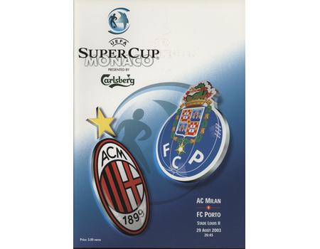 AC MILAN V FC PORTO 2003 (UEFA SUPER CUP) FOOTBALL PROGRAMME