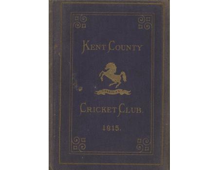 KENT COUNTY CRICKET CLUB 1915 [BLUE BOOK]