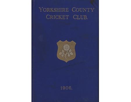YORKSHIRE COUNTY CRICKET CLUB 1906 [ANNUAL]