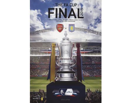 ARSENAL V ASTON VILLA 2015 (F.A. CUP FINAL) FOOTBALL PROGRAMME