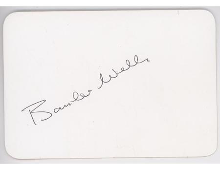 BRYAN "BOMBER" WELLS (GLOUCESTERSHIRE & NOTTINGHAMSHIRE) CRICKET AUTOGRAPH