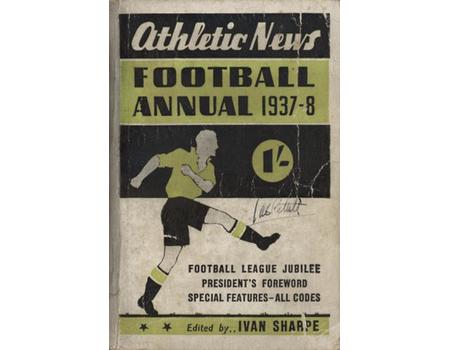 ATHLETIC NEWS FOOTBALL ANNUAL 1937-38