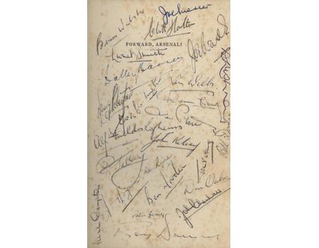 FORWARD, ARSENAL! (SIGNED BY FULL CHAMPIONSHIP WINNING TEAM 1952-53)
