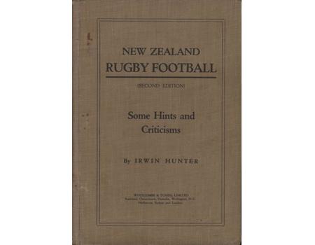 NEW ZEALAND RUGBY FOOTBALL: SOME HINTS AND CRITICISMS