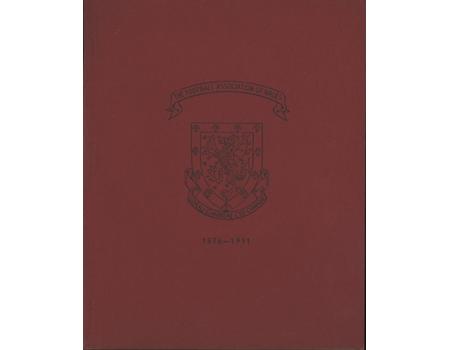 THE FOOTBALL ASSOCIATION OF WALES - SEVENTY FIFTH ANNIVERSARY 1876-1951