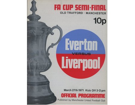 EVERTON V LIVERPOOL 1971 (FA CUP SEMI-FINAL) FOOTBALL PROGRAMME