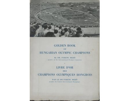 GOLDEN BOOK OF HUNGARIAN OLYMPIC CHAMPIONS