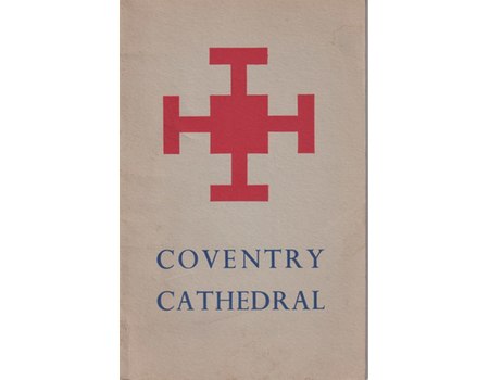 THE CATHEDRAL CHURCH OF ST. MICHAEL COVENTRY
