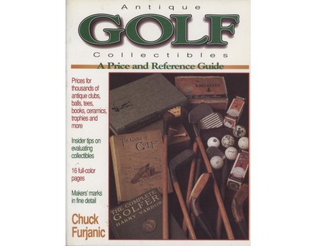 ANTIQUE GOLF COLLECTIBLES - A PRICE AND REFERENCE GUIDE