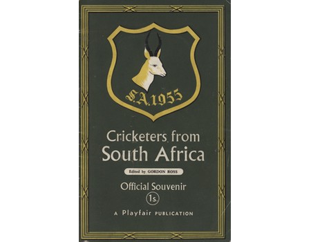 CRICKETERS FROM SOUTH AFRICA: THE OFFICIAL SOUVENIR OF THE 1955 TOUR OF ENGLAND
