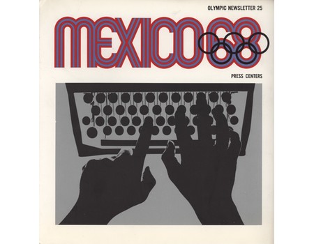 MEXICO 68 - OLYMPIC NEWSLETTER 25 / PRESS CENTERS