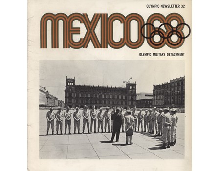 MEXICO 68 - OLYMPIC NEWSLETTER 32 / OLYMPIC MILITARY DETACHMENT