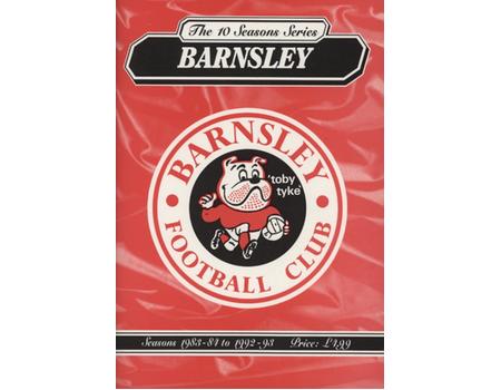 THE 10 SEASONS SERIES - BARNSLEY / SEASONS 1983-84 TO 1992-93