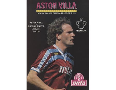 ASTON VILLA V OXFORD UNITED 1986 (LEAGUE CUP SEMI FINAL) FOOTBALL PROGRAMME