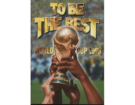 TO BE THE BEST - WORLD CUP 1998