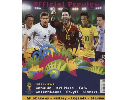 2014 FIFA WORLD CUP BRAZIL - OFFICIAL PREVIEW