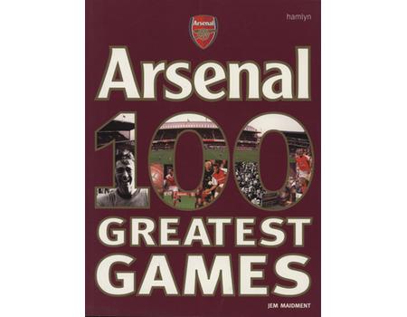ARSENAL - 100 GREATEST GAMES