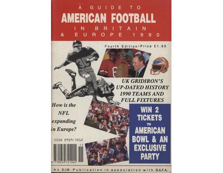 A GUIDE TO AMERICAN FOOTBALL IN BRITAIN & EUROPE 1990