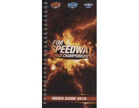 FIM SPEEDWAY WORLD CHAMPIONSHIPS - MEDIA GUIDE 2010