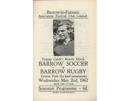 BARROW SOCCER V BARROW RUGBY (TOMMY CAHILL BENEFIT) 1961-62 FOOTBALL PROGRAMME