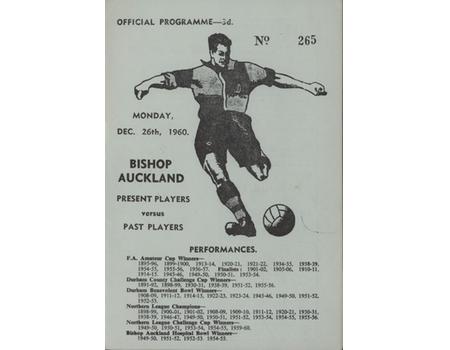 BISHOP AUCKLAND PRESENT PLAYERS V PAST PLAYERS (FRIENDLY MATCH) 1960-61 FOOTBALL PROGRAMME