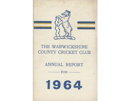 WARWICKSHIRE COUNTY CRICKET CLUB ANNUAL REPORT 1964