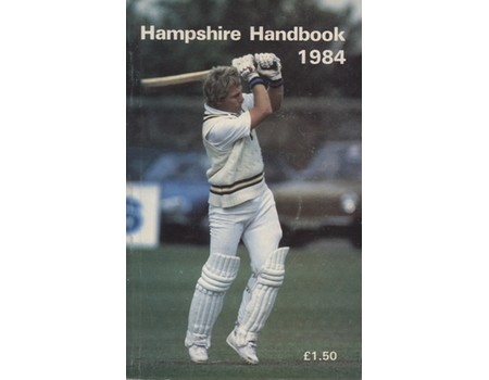 HAMPSHIRE COUNTY CRICKET CLUB ILLUSTRATED HANDBOOK 1984