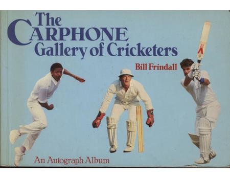 THE CARPHONE GALLERY OF CRICKETERS - AN AUTOGRAPH ALBUM