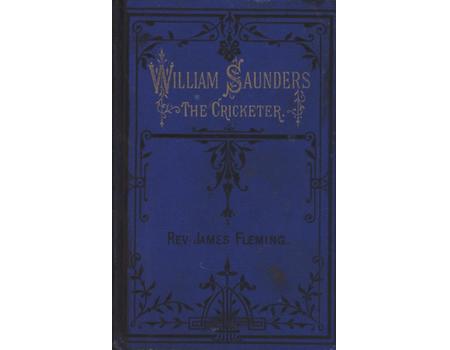 WILLIAM SAUNDERS THE CRICKETER