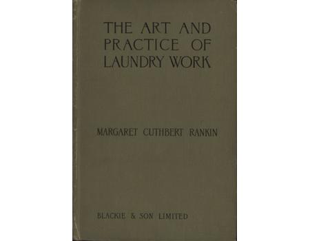 THE ART AND PRACTICE OF LAUNDRY WORK FOR STUDENTS AND TEACHERS