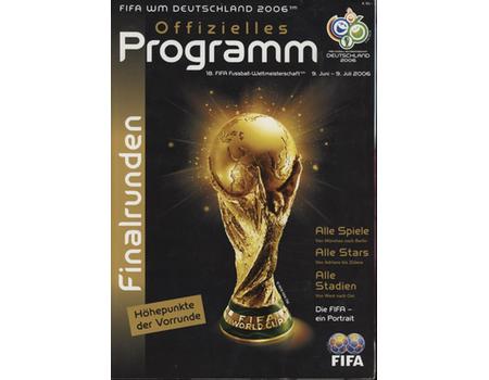 2006 FIFA WORLD CUP GERMANY - OFFIZIELLES PROGRAMM FINALRUNDEN (GERMAN EDITION WITH GROUP RESULTS PRINTED)