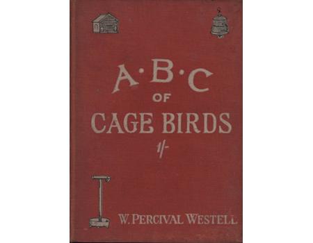 THE ABC OF CAGE BIRDS