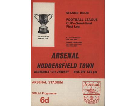 ARSENAL V HUDDERSFIELD TOWN  (LEAGUE CUP SEMI FINAL) 1967-68 FOOTBALL PROGRAMME