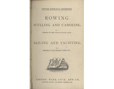 ROWING, SCULLING AND CANOEING / SAILING AND YACHTING