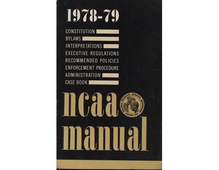 1978-79 MANUAL OF THE NATIONAL COLLEGIATE ATHLETIC ASSOCIATION
