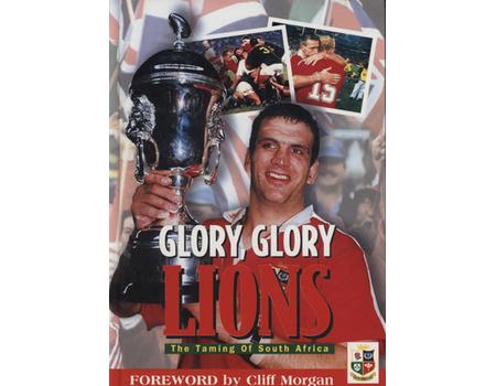 GLORY, GLORY LIONS - THE TAMING OF SOUTH AFRICA