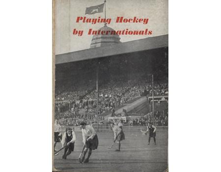 PLAYING HOCKEY BY INTERNATIONALS