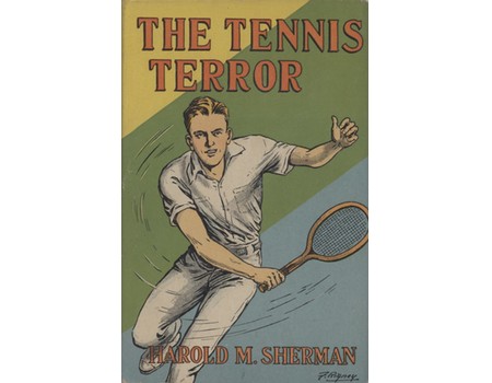 THE TENNIS TERROR - AND OTHER TENNIS STORIES