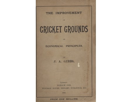 THE IMPROVEMENT OF CRICKET GROUNDS ON ECONOMICAL PRINCIPLES