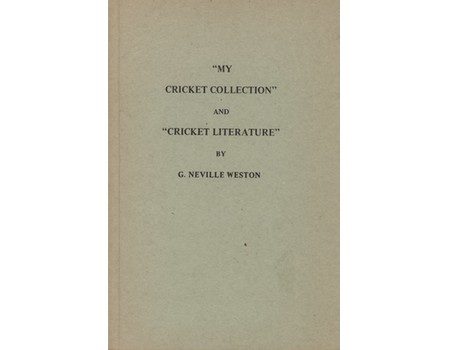 MY CRICKET COLLECTION AND CRICKET LITERATURE